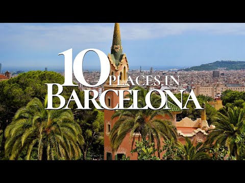 10 Beautiful Places to Visit in Barcelona Spain Barcelona