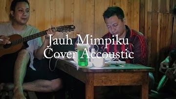 Jauh Mimpiku Cover Accoustic