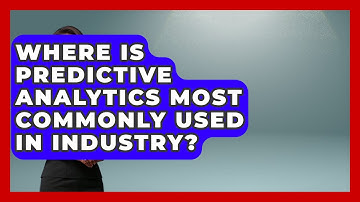 Where Is Predictive Analytics Most Commonly Used in Industry? | Industrial Tech Insights News