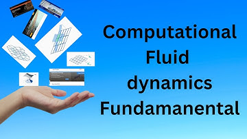 CFD | Computational Fluid Dynamics | How to Solve CFD Problems | The Mechanical Explorer