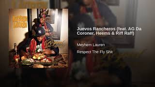 Watch Meyhem Lauren Juevos Rancheros feat AG Da Coroner Heems  Riff Raff video