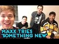 Set It Off - Maxx Tries 'Something New'