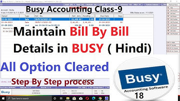 #9 Maintain Bill by Bill details in BUSY (Hindi) | How to maintain Customers O/S Bills in Busy