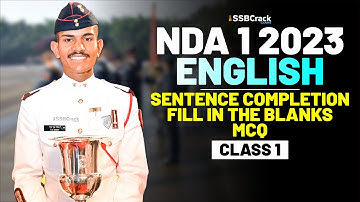 NDA 1 2023 Exam English Important Question & Answer-Sentence Completion (Fill in the Blanks)-Class 1