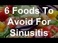 6 Foods To Avoid For Sinusitis