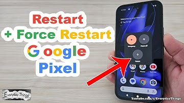 How to Restart Google Pixel (2 Ways + Force Restart)