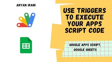 Use Triggers to Execute your Apps Script Code  | Aryan Irani