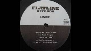 Bandits - How Ya Living/Trust (1998)