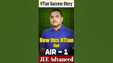 😍 AIR 1 JEE Advanced Success Story 💖 Best Motivation Status for JEE Aspirants 😍 IIT Bombay #shorts