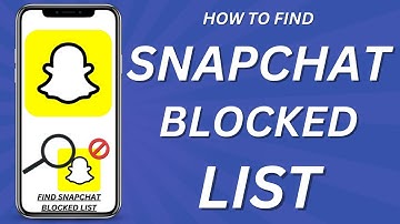 How to find snapchat blocked list (2023)