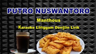 PUTRO NUSWANTORO | Manthous | Karaoke Langgam Dengan Lirik |