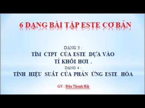 Video Dạng 3, 4 : Tìm CTCT của este dựa vào tỷ khối hơi và... - youtube