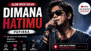 DIMANA HATIMU – PAPINKA | SLOW ROCK GALAU By.Ahonk Nurdin screenshot 5