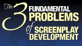 Celebrity The 3 Fundamental Problems of Screenplay Development Net Worth