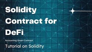 DeFi Solidity Accounting Smart Contract | Tutorial on Solidity Contract for DeFi