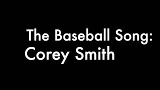 The Baseball Song  Corey Smith