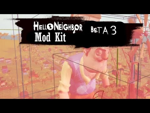Hello Neighbor Mod Kit Player Model Rigs Hello Neighbor Beta 3 Mod kit - YouTube