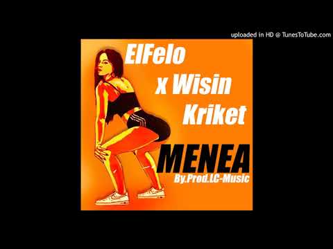 ElFelo x Kriket x Wisin - Menea - By.Prod.LC-Music