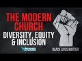 The modern church diversity equity  inclusion