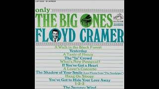 Floyd Cramer  Only The Big Ones