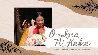 O Ina Ni Keke | Arr. by Jessica Sudarta