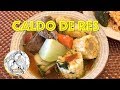 Caldo de Res! Receta de Caldo de Res - Como Hacer Caldo de Res - Mexican Beef Stew Recipe