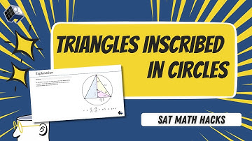 [SAT Math Tips] Triangles Inscribed in Circles