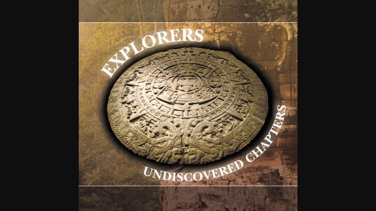 Explorers – Undiscovered Chapters [2003] - YouTube