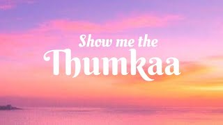 show me the Thumka (Lyrics)_ Tu jhooti me makar