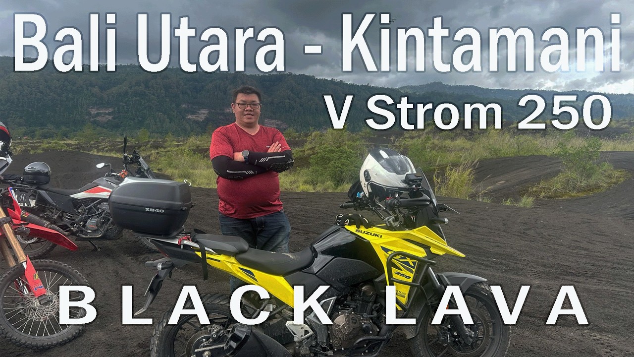 Touring Bali Utara ke Kintamani Black Lava V Strom 250 - Jatim Bali Ep3