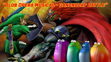 Blob Opera Musical! | Ganondorf Battle Theme - Ocarina Of Time