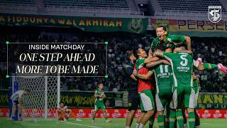 ONE STEP AHEAD. MORE TO BE MADE | INSIDE MATCHDAY | PERSEBAYA VS PSIM YOGYAKARTA