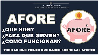 TODO SOBRE TU AFORE  ¿QUÉ SON Y PARA QUÉ SIRVEN LAS AFORES? #AFORE #IMSS