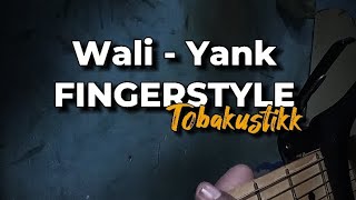 Wali - Yank | Cover Fingerstyle