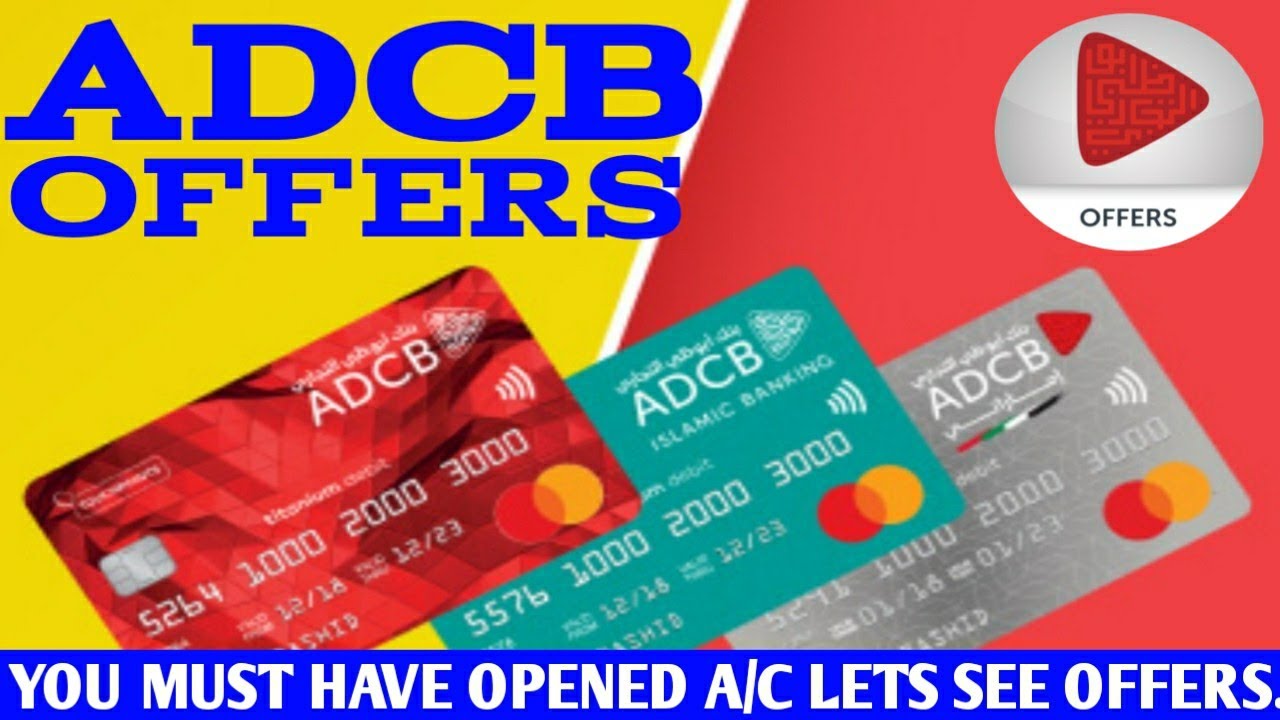 ADCB OFFERS Review of Adcb Offers App ADCB Hayyak Account Offer 