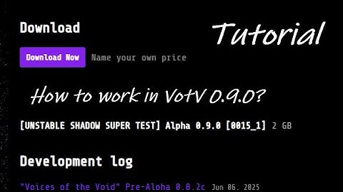 How to work in VotV [UNSTABLE SHADOW SUPER TEST] Alpha 0.9.0.