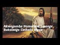 Nkwegomba Nomutima Gwange Bukalango Catholic Music Mp3 Song
