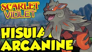 HISUIAN ARCANINE INSANE DAMAGE! Best Hisuian Arcanine Moveset for Pokemon Scarlet and Violet!