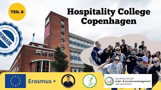 Hospitality College Copenhagen: Erasmus+ | Teil 6