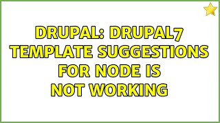 Drupal: Drupal7 template suggestions for node is not working (2 Solutions!!)
