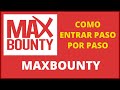 Maxbounty: Claves para Entrar Paso a Paso [Incluye Manual descargable]