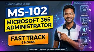 MS-102 Complete Certification Bootcamp: Pass the Microsoft 365 Administrator Exam