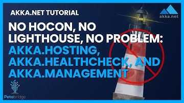 No Hocon, No Lighthouse, No Problem: Akka.Hosting, Akka.HealthCheck, and Akka.Management