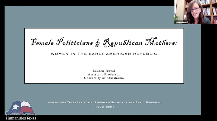 Lauren Duval, "Women in the Early Republic," (July...