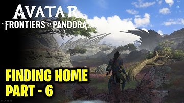 Finding Home Part 6 - Locate the Area in the Image | Avatar Frontiers of Pandora (AFOP)