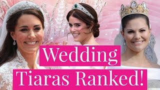 Royal Wedding Tiaras Ranked - From Kate Middleton, to Meghan Markle, Crown Princess Victoria