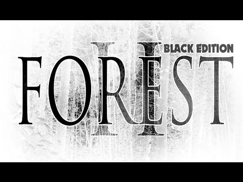 Forest 2: Black Edition