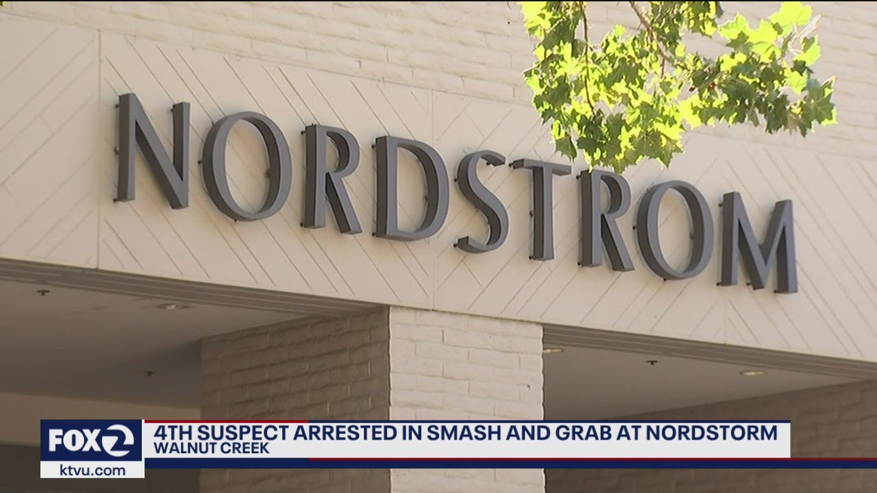 Fourth suspect arrested in Walnut Creek Nordstrom theft, police say