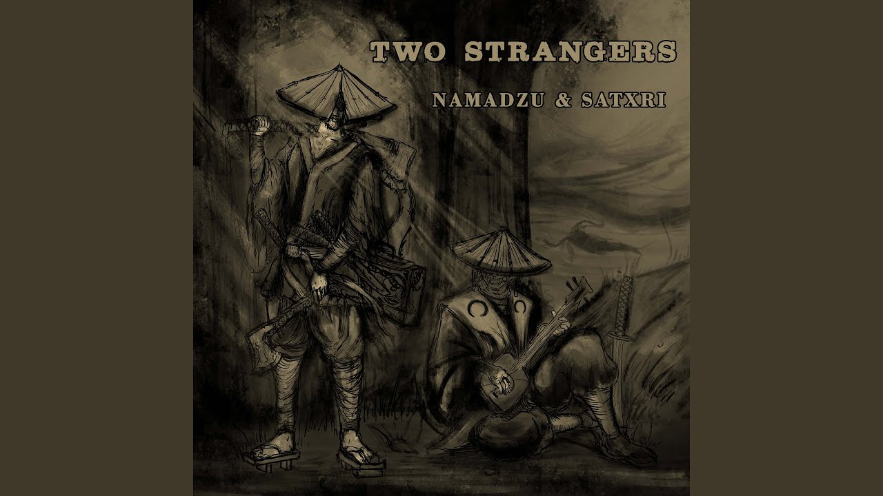 Two Strangers (feat. Satxri) auf YouTube ansehen Two Strangers (feat. Satxri) auf YouTube ansehen