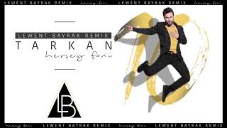 Tarkan - Hersey Fani (Lewent Bayrak Remix) Resimi